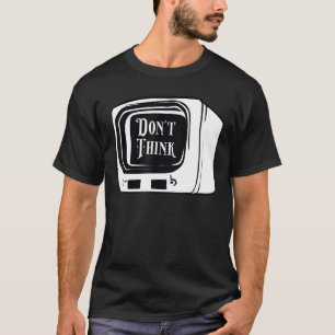 Camiseta Não pense em observar o controle da mente da doutr