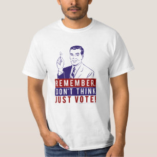 Camiseta Não pense, para votar apenas! T-shirt