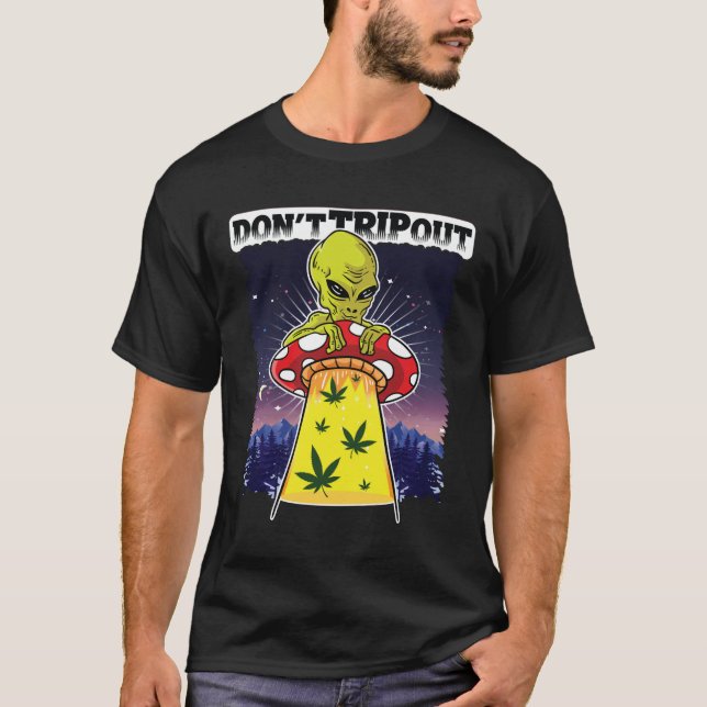Camiseta Não perca a Alienígena fumante de erva-daninha (Frente)
