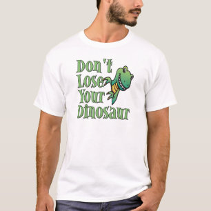 Camiseta Não perca seu dinossauro