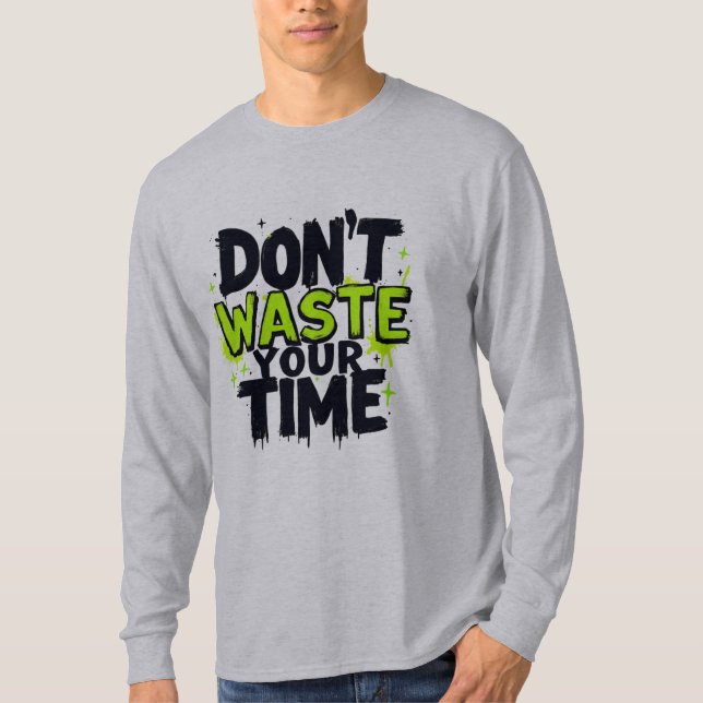 Camiseta Não perca seu tempo (Frente)