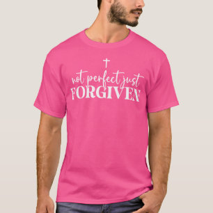 Camiseta Não Perfeito Apenas Perdoado