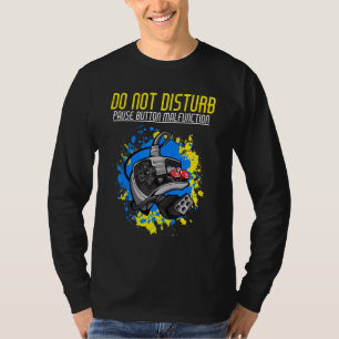 Camiseta Não perturbar o botão Pausar avarias Gamers