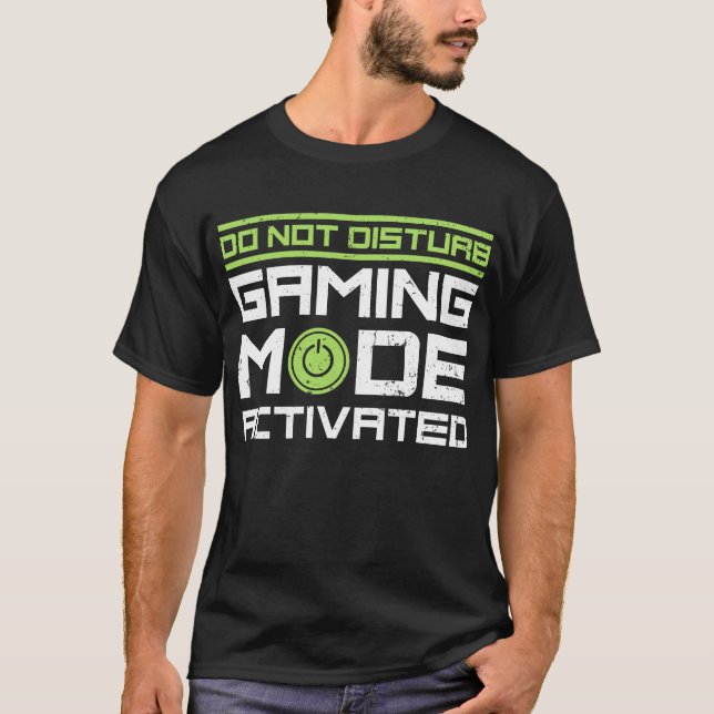 Camiseta Não perturbar o modo de jogo ativado (Frente)