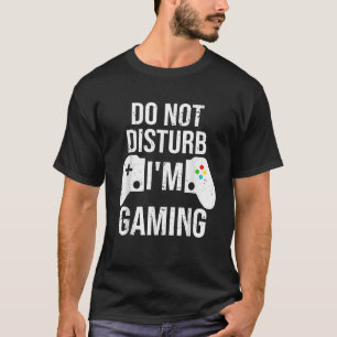 Camiseta Não Perturbe Estou Jogando Video Games Funny Gamer