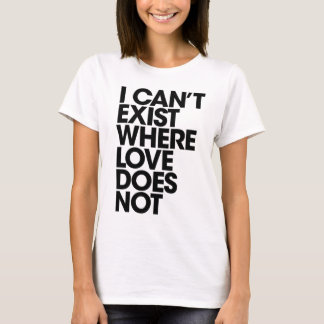 Camiseta Não pode existir sem luz do amor