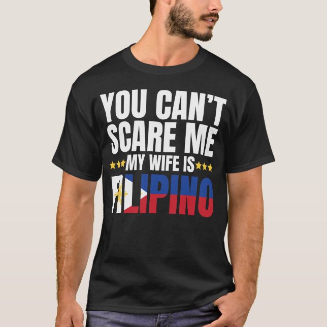 CAMISETA NÃO PODE ME ASSUSTAR MINHA ESPOSA É FILIPINO (Frente)