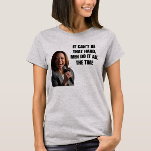 Camiseta Não pode ser o Duro Kamala Harris 2024 Tee