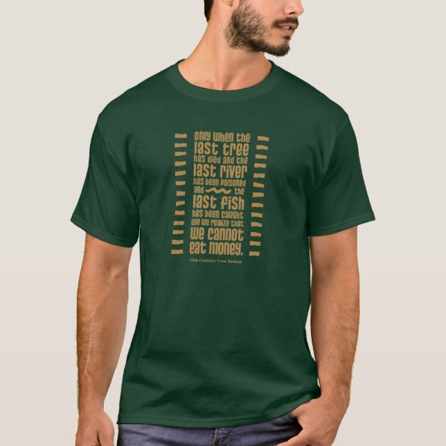 Camiseta Não Podemos Comer Dinheiro (Frente)