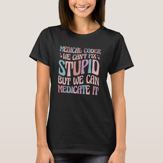 Camiseta Não Podemos Corrigir Estúpido Mas Podemos Document (Frente)