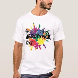 Camiseta Não podemos ser todos nereurotípicos Karen Engraça