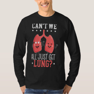 Camiseta Não podemos todos pegar uma doação de órgãos pulmo