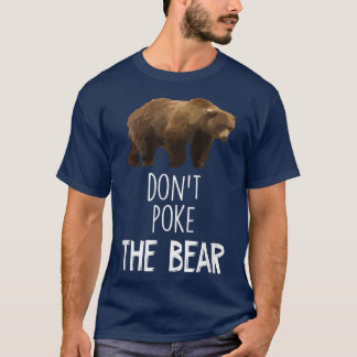 Camiseta Não Põe o Urso Engraçado