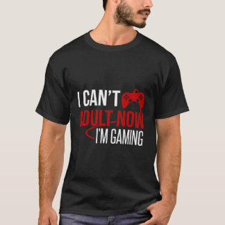 Camiseta Não Posso Adultar Agora Sou Jogador De Jogos
