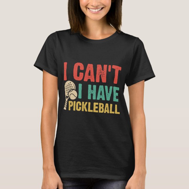 Camiseta Não posso comer picleball (Frente)