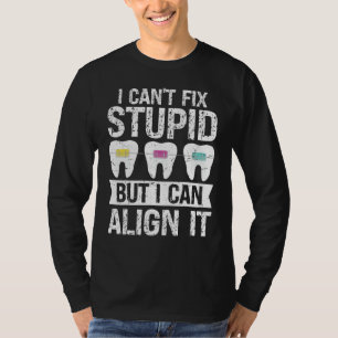 Camiseta Não posso consertar estúpido, mas posso alinhá-lo 