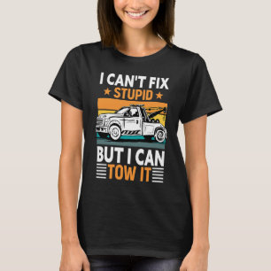 Camiseta Não posso consertar estúpido, mas posso arrumá-lo