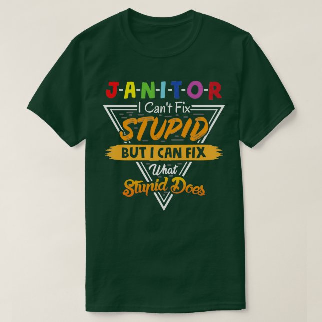 Camiseta Não posso consertar estúpido, mas que estúpido faz (Frente do Design)