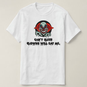 Camiseta Não Posso Dormir, Palhaços Vão Me Comer - Assustad