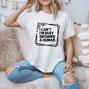 Camiseta Não posso estar ocupado crescendo um futuro humano