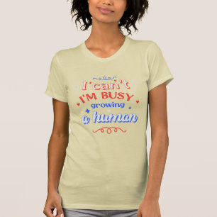 Camiseta Não posso estar ocupado cultivando uma citação da 