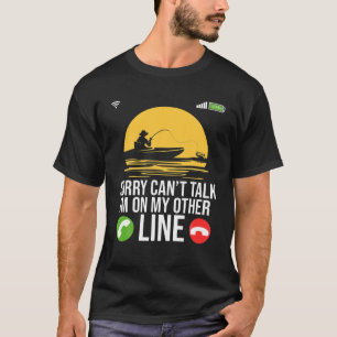 Camiseta Não posso falar, estou na minha outra linha.