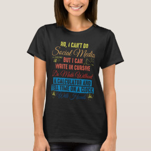 Camiseta Não posso fazer mídia social, mas posso escrever e