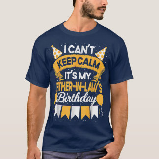 Camiseta Não posso ficar calmo É meu pai na lei Aniversário