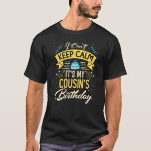 Camiseta Não posso ficar calmo, é meu primo aniversário