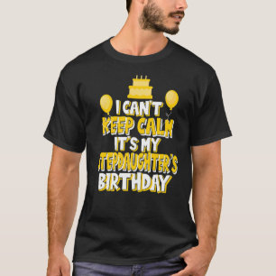 Camiseta Não posso ficar calmo É o aniversário da minha fil
