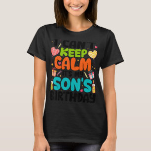 Camiseta Não posso ficar calmo É o aniversário do meu filho