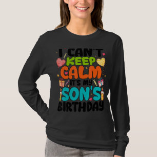 Camiseta Não posso ficar calmo É o aniversário do meu filho