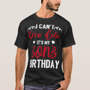 Camiseta Não posso ficar calmo. É o meu filho Aniversário F