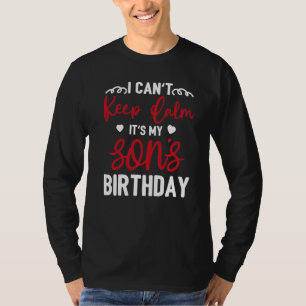 Camiseta Não posso ficar calmo. É o meu filho Aniversário F