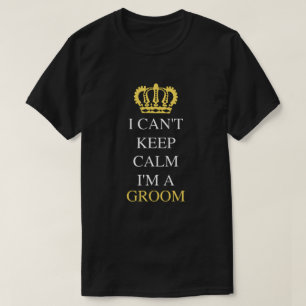 Camiseta Não Posso Manter A Calma Sou Noivo Padrinho do N
