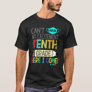 Camiseta Não Posso Máscara Meu Entusiasmo Décimo Grau Aqui