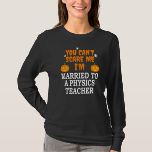 Camiseta Não posso me assustar com um professor de física S