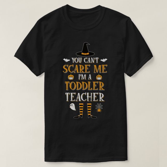 Camiseta Não posso me assustar, sou um professor de Toddler (Frente do Design)