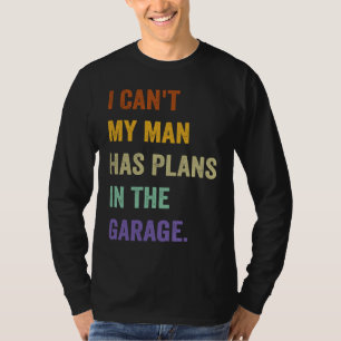 Camiseta Não Posso, Meu Marido Tem Planos Na Garagem 1