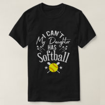Não Posso Minha Filha Tem Softbol Orgulhoso Presen