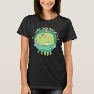 Camiseta Não Posso Nem Fingir Que Me Importo Sapo Engraçado