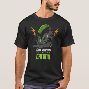 Camiseta Não posso ouvi-lo Estou jogando no fone de ouvido