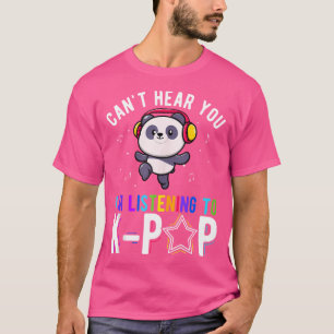 Camiseta Não Posso Ouvir Você Estou Ouvindo K-Pop Panda Ouv