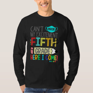Camiseta Não Posso Perguntar Meu Entusiasmo Quinto Ano Aqui