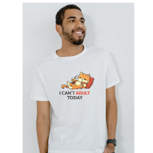 Camiseta Não Posso Ser Adulta Hoje – Cute Desenho Engraçado