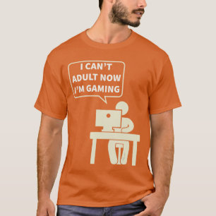 Camiseta Não Posso Ser Adulto Agora Estou Jogando Online Jo