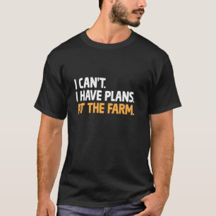 Camiseta Não Posso Tenho Planos Na Fazenda Criando Gado