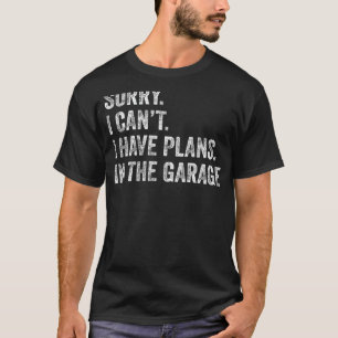 Camiseta Não Posso Tenho Planos Na Oficina Dia Dos Pais Car