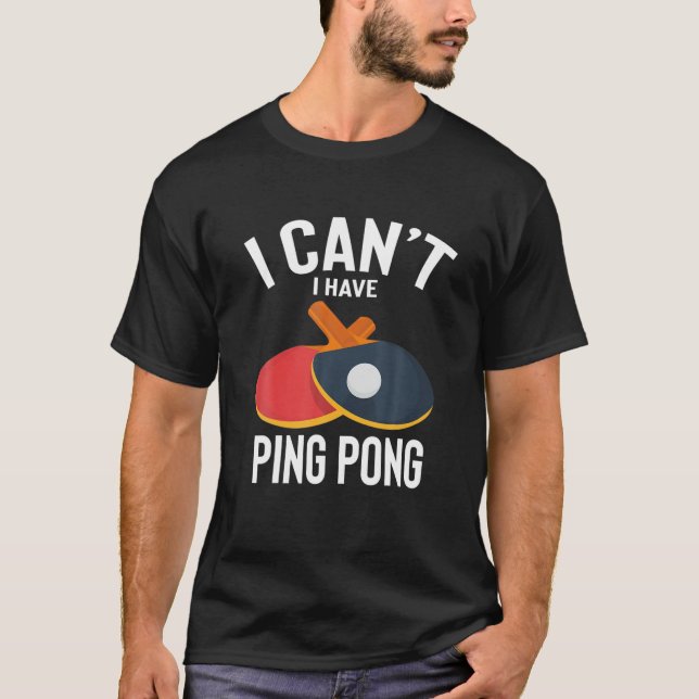 Camiseta Não posso ter Piadas de Ping bonitas e engraçadas  (Frente)
