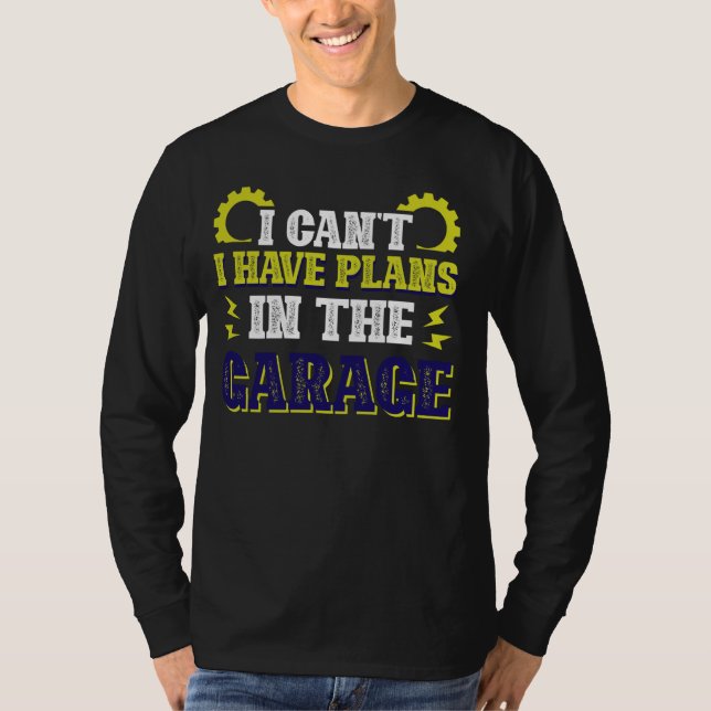Camiseta Não posso ter planos na garagem (Frente)
